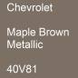 Preview: Chevrolet, Maple Brown Metallic, 40V81.